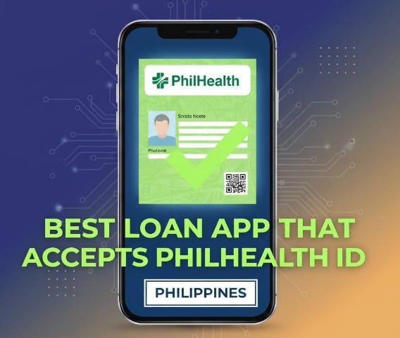Loan app that accepts PhilHealth ID Philippines